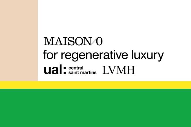LVMH 与中央圣马丁艺术与设计学院推出再生奢侈品设计孵化平台 Maison/0