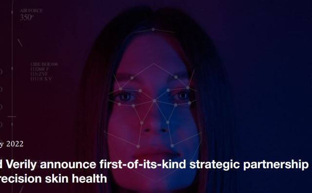 欧莱雅集团与谷歌母公司旗下健康科技公司 Verily建立独家战略合作，发力精准美容领域