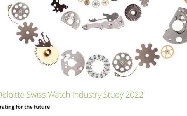 德勤2022年瑞士钟表业研究报告：消费者为何选择？行业如何应对风险和变化？