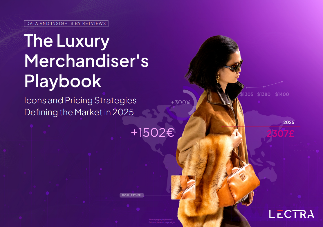 Lectra最新研究：奢侈品牌如何调整定价、定位和产品组合
