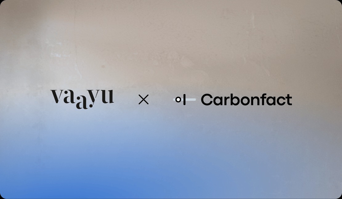 助力时尚行业“脱碳”，欧洲两大环境数据平台 Carbonfact 与 Vaayu 合并